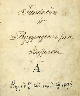 Fundabók fyrir Byggingarnefnd Ísafjarðar A. 1866–1896