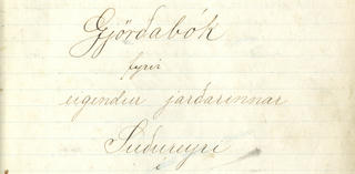 Gjörðabók fyrir eigendur jarðarinnar Suðureyrar í Súgandafirði